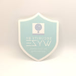 Indoor Wyze Cam/Sense Security Camera Badge/Shield sticker (official! Note: Reverse print, sticks INSIDE windows!)