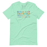 Girls Just Wanna Have Fundamental Human Rights Unisex t-shirt